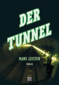 Der Tunnel Leister, Hans 9783710900532