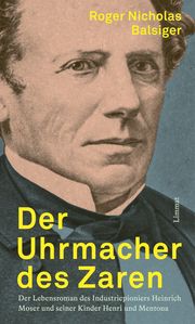 Der Uhrmacher des Zaren Balsiger, Roger Nicholas 9783039260621