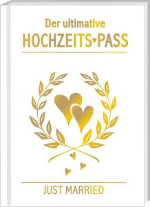 Der ultimative Hochzeits-Pass Andrea Verlags GmbH 9783864051784