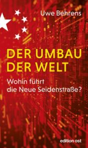 Der Umbau der Welt Behrens, Uwe 9783360028044