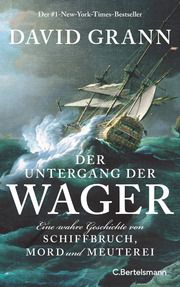 Der Untergang der 'Wager' Grann, David 9783570105467