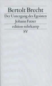 Der Untergang des Egoisten Johann Fatzer Brecht, Bertolt 9783518118306