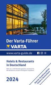 Der Varta-Führer 2024 Hotels & Restaurants in Deutschland  9783575018823