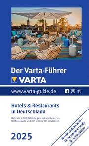 Der Varta-Führer 2025 Hotels & Restaurants in Deutschland  9783575020918