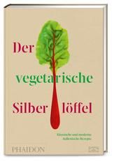 Der vegetarische Silberlöffel Walter Ludwig 9783947426201