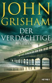 Der Verdächtige Grisham, John 9783453273160