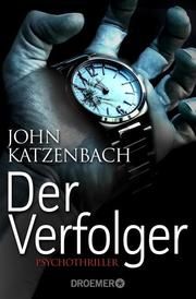 Der Verfolger Katzenbach, John 9783426306673