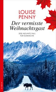 Der vermisste Weihnachtsgast Penny, Louise 9783311120308