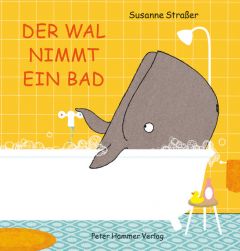 Der Wal nimmt ein Bad Straßer, Susanne 9783779505976