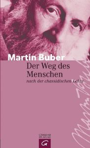 Der Weg des Menschen nach der chassidischen Lehre Buber, Martin 9783579025834