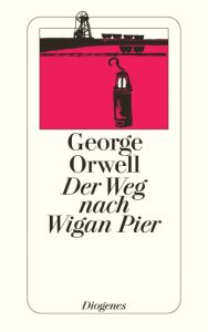 Der Weg nach Wigan Pier Orwell, George 9783257210002
