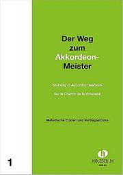Der Weg zum Akkordeon-Meister 1 Holzschuh, Alfons 9783940069009