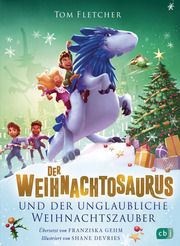 Der Weihnachtosaurus und der unglaubliche Weihnachtszauber Fletcher, Tom 9783570182024