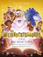Der Weihnachtosaurus und die böse Liste Fletcher, Tom 9783570315859