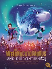 Der Weihnachtosaurus und die Winterhexe Fletcher, Tom 9783570314289