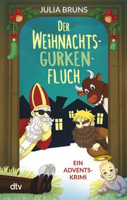 Der Weihnachtsgurkenfluch Bruns, Julia 9783423219723