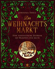 Der Weihnachtsmarkt Thiele, Johannes 9783851794915