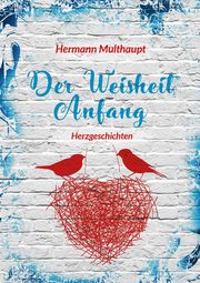 Der Weisheit Anfang Multhaupt, Hermann 9783760082837