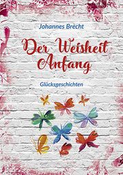 Der Weisheit Anfang Brecht, Johannes 9783760086033
