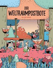 Der Weltraumpostbote Perreault, Guillaume 9783964510174