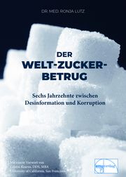 Der Welt-Zucker-Betrug Lutz, Ronja Dr med 9783891892381