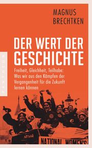 Der Wert der Geschichte Brechtken, Magnus 9783570554517