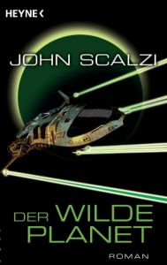 Der wilde Planet Scalzi, John 9783453533998