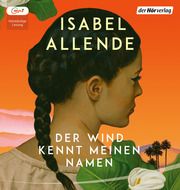 Der Wind kennt meinen Namen Allende, Isabel 9783844550238