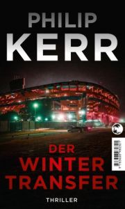 Der Wintertransfer Kerr, Philip 9783608503401