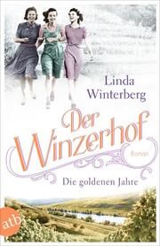 Der Winzerhof - Die goldenen Jahre Winterberg, Linda 9783746638133