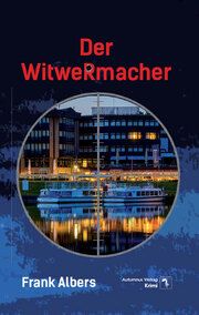 Der Witwermacher Albers, Frank 9783964480644