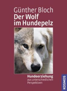 Der Wolf im Hundepelz Bloch, Günther 9783440101452