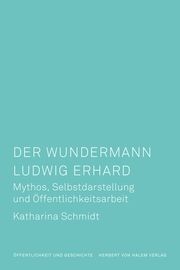 Der Wundermann Ludwig Erhard Schmidt, Katharina 9783869626802