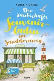 Der zauberhafte Souvenirladen im Sanddornweg Garde, Kerstin 9783404189779