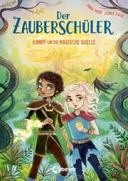 Der Zauberschüler - Kampf um die Magische Quelle Taube, Anna 9783743211926