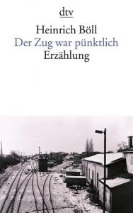 Der Zug war pünktlich Böll, Heinrich 9783423008181