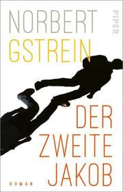 Der zweite Jakob Gstrein, Norbert 9783492317702