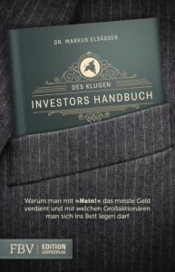 Des klugen Investors Handbuch Elsässer, Markus 9783898799966