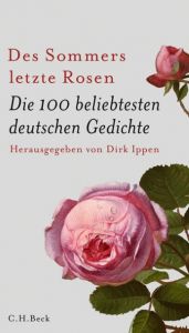 Des Sommers letzte Rosen Dirk Ippen/Philip Laubach-Kiani 9783406706301