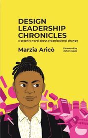 Design Leadership Chronicles Aricò, Marzia 9789063697259