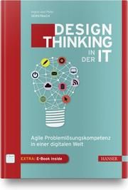 Design Thinking in IT-Projekten Gerstbach, Ingrid/Gerstbach, Peter 9783446459595