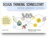 Design Thinking Schnellstart Osann, Isabell/Mayer, Lena/Wiele, Inga 9783446480872