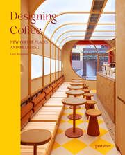 Designing Coffee gestalten/Robert Klanten/Lani Kingston 9783967040975