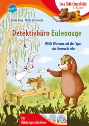 Detektivbüro Eulenauge. Willi Watson auf der Spur der fiesen Briefe Kaup, Ulrike 9783401718484