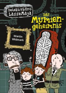 Detektivbüro LasseMaja - Das Mumiengeheimnis Widmark, Martin 9783764151072