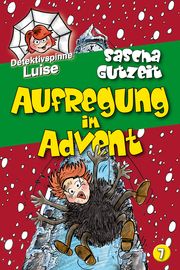 Detektivspinne Luise - Aufregung im Advent Gutzeit, Sascha 9783982275284