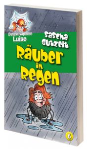 Detektivspinne Luise - Räuber im Regen Gutzeit, Sascha 9783000650505