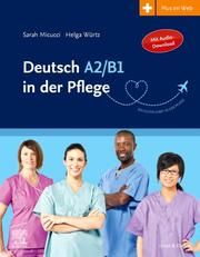 Deutsch A2/B1 in der Pflege Micucci, Sarah/Würtz, Helga 9783437253027