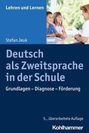 Deutsch als Zweitsprache in der Schule Jeuk, Stefan 9783170390027
