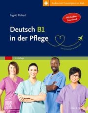 Deutsch B1 in der Pflege Peikert, Ingrid 9783437274237